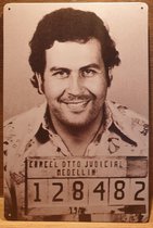 Pablo Escobar Druglord Drugsbaron Reclamebord van metaal METALEN-WANDBORD - MUURPLAAT - VINTAGE - RETRO - HORECA- BORD-WANDDECORATIE -TEKSTBORD - DECORATIEBORD - RECLAMEPLAAT - WANDPLAAT - NOSTALGIE -CAFE- BAR -MANCAVE- KROEG- MAN CAVE