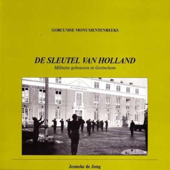 9789070544119 - De sleutel van Holland