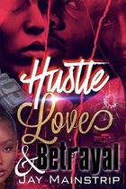 Hustle Love and Betrayal