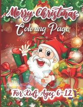 Merry Christmas Coloring Page For Kids Ages 6-12