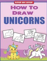 How To Draw Unicorns Step By Step