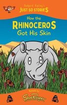 How the Rhinoceros Got his Skin