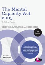 Post-Qualifying Social Work Practice Series - The Mental Capacity Act 2005