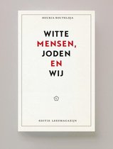 Editie Leesmagazijn - Witte mensen, Joden en wij