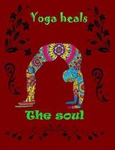 Yoga heals the soul