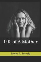 Life of a Mother