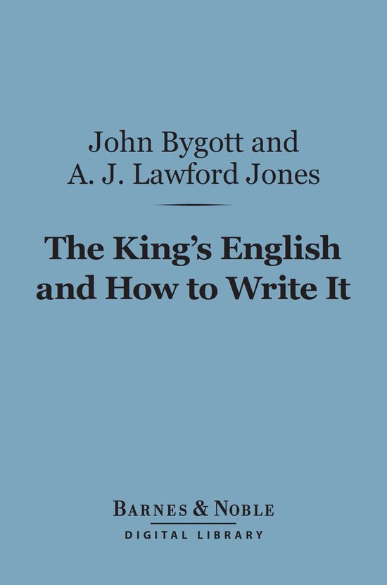 Barnes & Noble Digital Library The King's English and How to Write It