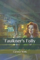 Faulkner's Folly