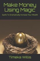 Make Money Using Magic
