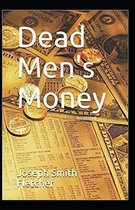 Dead Men's Money Illustrated