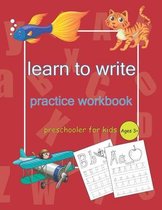 Learn to Write Practice Workbook