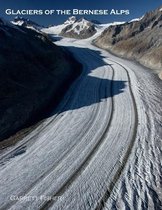 Glaciers of the Bernese Alps