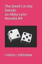 The Devil's in the Details an Abby Lynn Novella #4