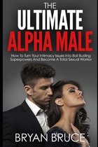The Ultimate Alpha Male