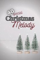 40 Special Christmas Melody