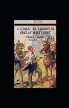 A Connecticut Yankee in King Arthur's Court Illustrated