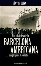 Base Històrica - Vint històries de la Barcelona americana... i una pregunta descarada