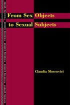 From Sex Objects to Sexual Subjects