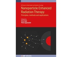 IOP Series in Global Health and Radiation Oncology - Nanoparticle Enhanced Radiation Therapy