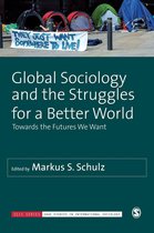 SAGE Studies in International Sociology - Global Sociology and the Struggles for a Better World