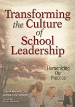 Transforming the Culture of School Leadership