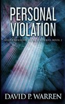 Personal Violation (Scott Winslow Legal Mysteries Book 2)