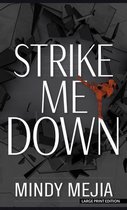 Strike Me Down