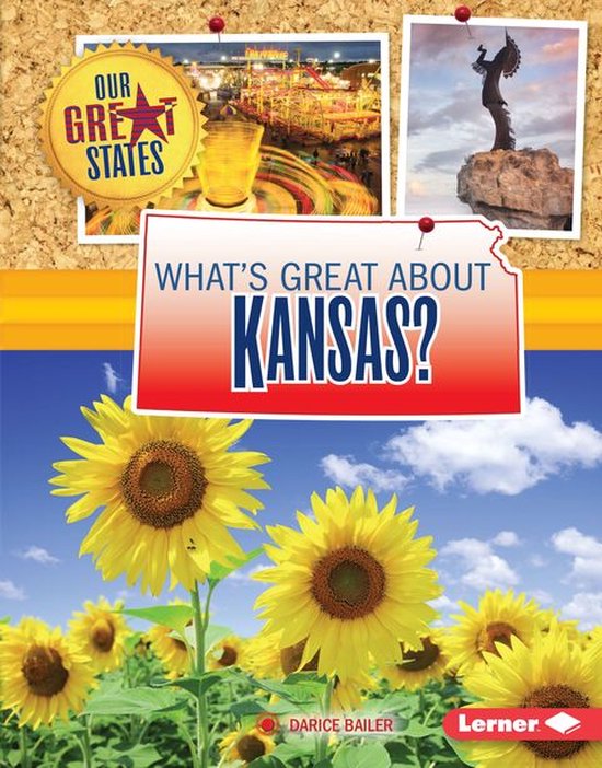 Our Great States What's Great about Kansas? (ebook), Darice Bailer
