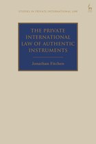 Studies in Private International Law - The Private International Law of Authentic Instruments