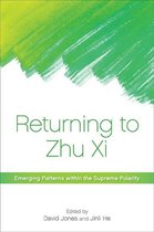 SUNY series in Chinese Philosophy and Culture - Returning to Zhu Xi