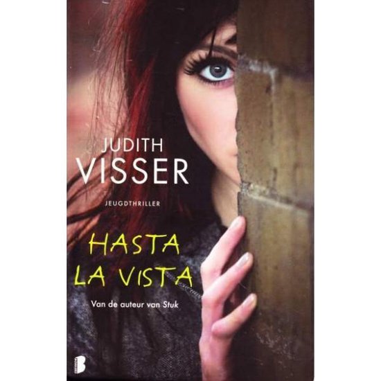 Cover van het boek 'Hasta la vista' van Judith Visser