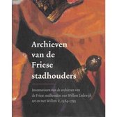 Archieven van de Friese stadhouders