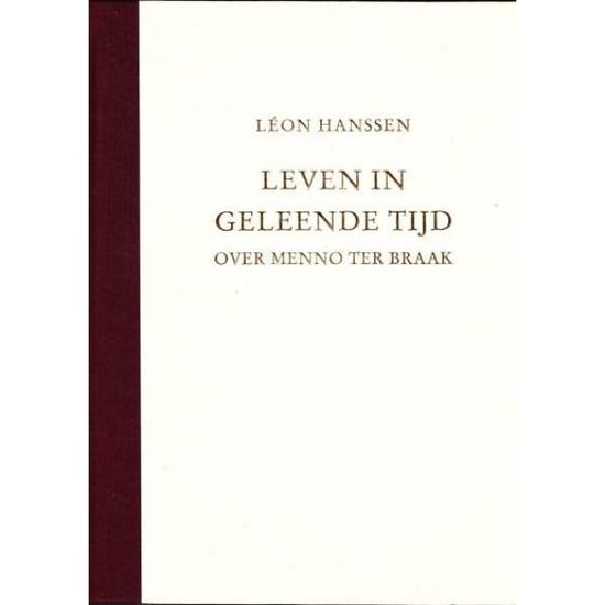 9789090056333 - Leven in geleende tijd over Menno Ter Braak
