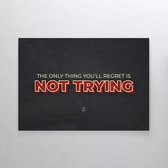 Walljar - The only thing you'll regret - Muurdecoratie - Poster met lijst