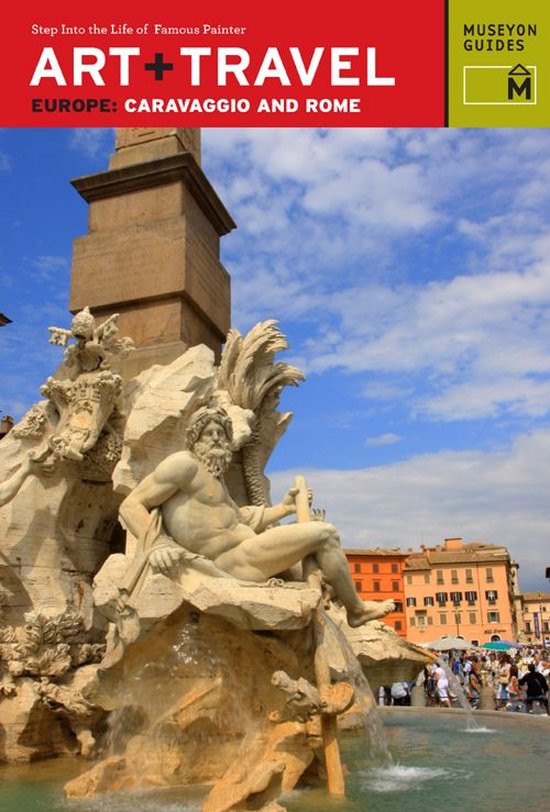 Art + - Art + Travel Europe Caravaggio and Rome - cover
