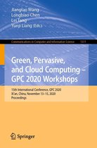 Communications in Computer and Information Science 1311 - Green, Pervasive, and Cloud Computing – GPC 2020 Workshops