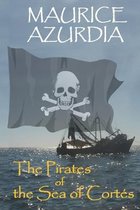 The Pirates of the Sea of Cortes