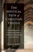 The Mystical Path of Christian Theosis