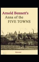 Anna of the Five Towns illustrated