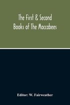 The First & Second Books Of The Maccabees