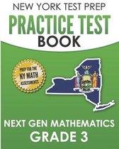 NEW YORK TEST PREP Practice Test Book Next Gen Mathematics Grade 3