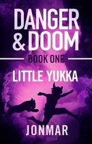 Danger and Doom - Little Yukka