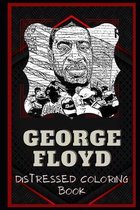 George Floyd Distressed Coloring Book