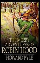 The Merry Adventures of Robin Hood Illustrated