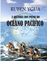 A História DOS Povos Do Oceano Pacífico