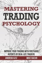 Trading Psychology- Mastering Trading Psychology