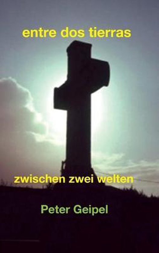 entre dos tierras, Peter Geipel 9783746948409 Boeken