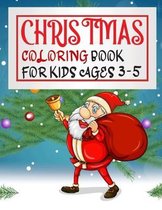 Christmas Coloring Book For Kids Ages 3-5