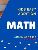 Kids Easy Addition Math Activity Workbook - Additon Only