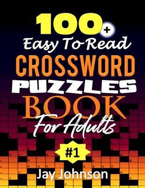 Jumbo Print Easy Crosswords 100+ Easy to Read Crossword Puzzle Book